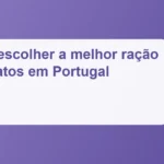 Imagem de destaque: Como escolher a melhor ração para gatos em Portugal